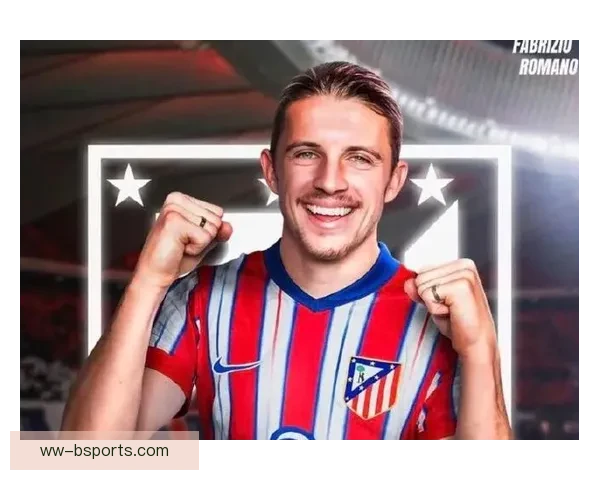 加拉格尔以4200万欧元加盟马德里竞技引发关注