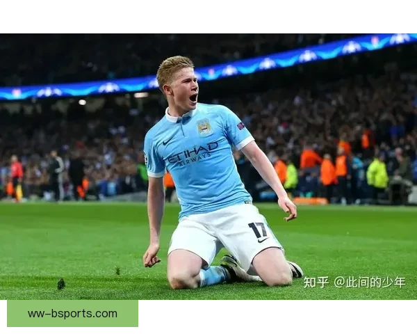 德布劳内曼城生涯百球里程碑背后中场大师十年蓝月传奇再写新章辉煌